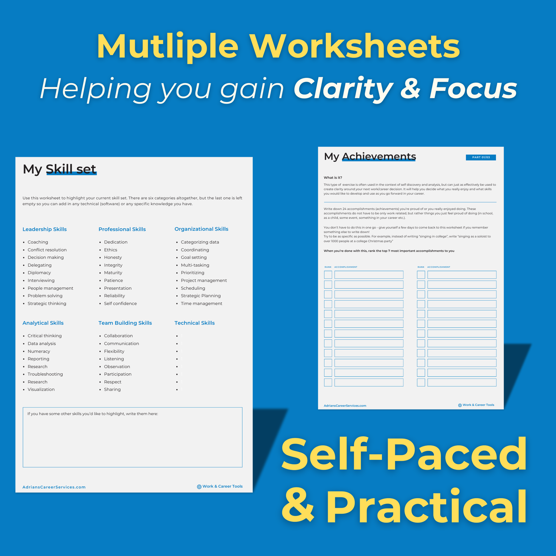 Multiple self-paced and practical worksheets for career clarity and focus, including My Skillset and My Achievements tools.